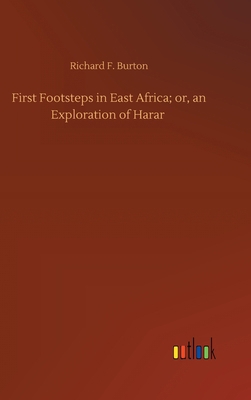 First Footsteps in East Africa; or, an Explorat... 3734089514 Book Cover