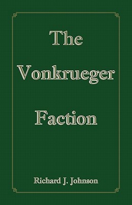 The Vonkrueger Faction 1426960018 Book Cover