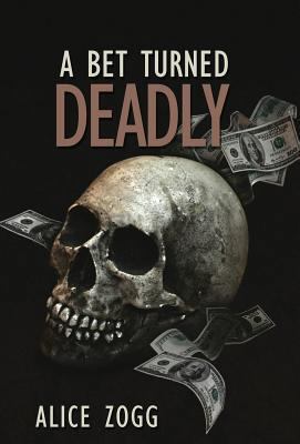 A Bet Turned Deadly 1593308612 Book Cover