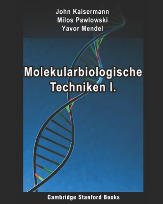 Molekularbiologische Techniken I. (German Edition)