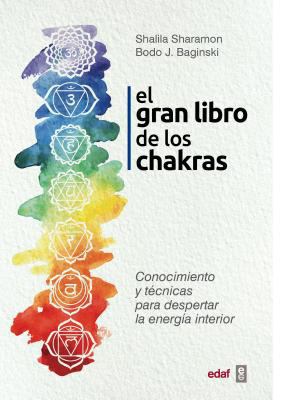 Gran Libro de Los Chakras, El [Spanish] 8441437424 Book Cover