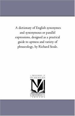 A Dictionary of English Synonymes and Synonymou... 1425551599 Book Cover