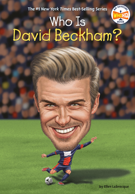 Who Is David Beckham? 0399544062 Book Cover