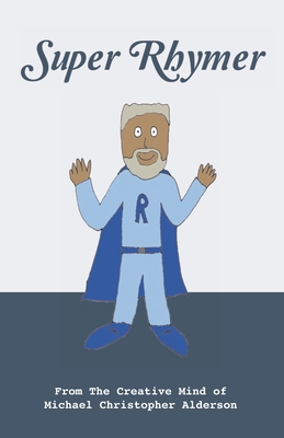 Super Rhymer 1775252388 Book Cover
