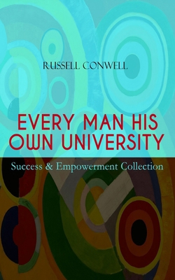 EVERY MAN HIS OWN UNIVERSITY - Success & Empowe... 8026891279 Book Cover