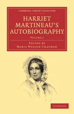 Harriet Martineau's Autobiography: Volume 2 0511696655 Book Cover