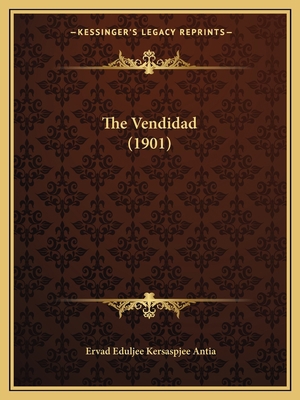 The Vendidad (1901) [Avestan] 1166592723 Book Cover