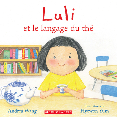 Luli Et Le Langage Du Thé [French] 1039704026 Book Cover