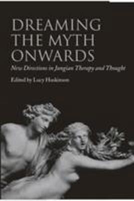 Dreaming the Myth Onwards: New Directions in Ju... 0415438381 Book Cover