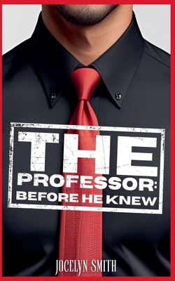 The Professor: Before He Knew B0FTTFH3XB Book Cover
