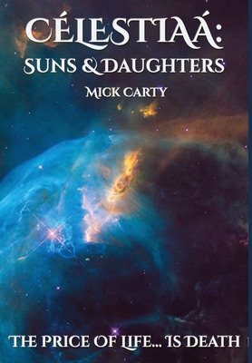Célestiaá: Suns & Daughters 1739950623 Book Cover