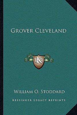 Grover Cleveland 1163273163 Book Cover