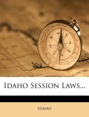 Idaho Session Laws... 1271461617 Book Cover