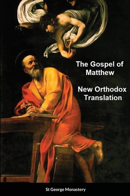 The Gospel of Matthew New Orthodox Translation ... 1716556902 Book Cover