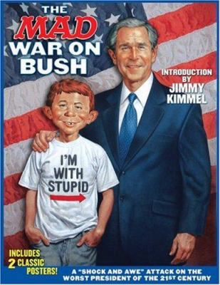The Mad War on Bush 1401215289 Book Cover