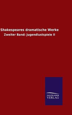 Shakespeares dramatische Werke [German] 3846061794 Book Cover