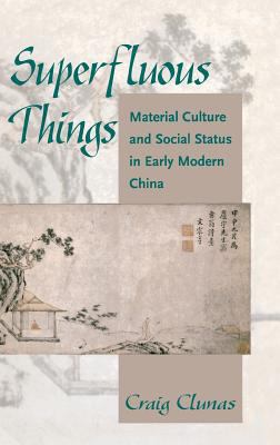 Superfluous Things: Material Culture and Social... 0824859014 Book Cover