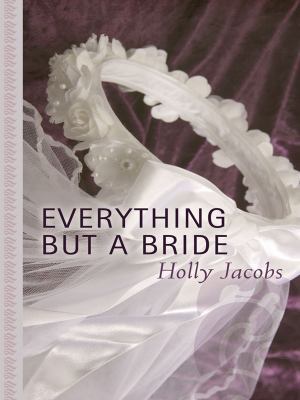 Everything but a Bride (Thorndike Large Print G... [Large Print] 1410415511 Book Cover