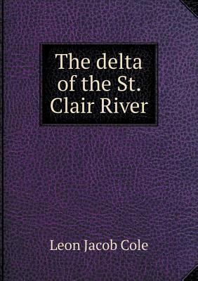 The delta of the St. Clair River 5518796498 Book Cover