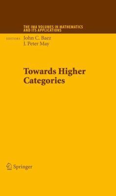 Towards Higher Categories 1461424631 Book Cover