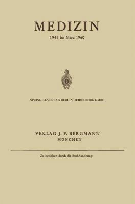 Medizin: 1945 Bis März 1960 [German] 3662233002 Book Cover