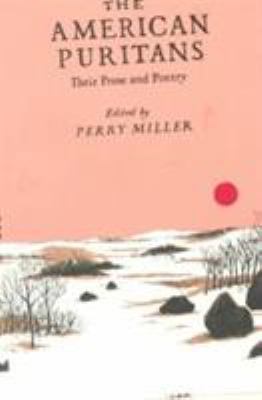The American Puritans: Their Prose and Poetry B005KEED0Y Book Cover