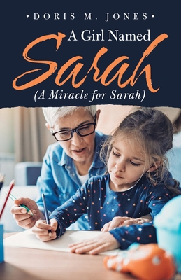 A Girl Named Sarah (A Miracle for Sarah) 1698705182 Book Cover