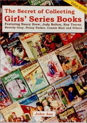 The Secret of Collecting Girls' Series Books 0875885772 Book Cover