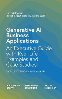 Generative AI Business Applications: An Executi... B0CTTDGFKG Book Cover