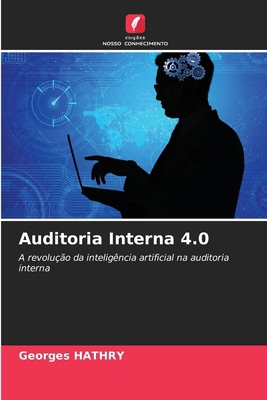 Auditoria Interna 4.0 [Portuguese] 6207339150 Book Cover