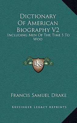 Dictionary of American Biography V2: Including ... 116344152X Book Cover