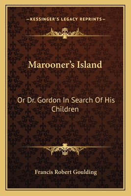 Marooner's Island: Or Dr. Gordon in Search of H... 1163800589 Book Cover