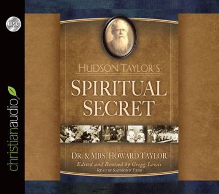 Hudson Taylor's Spiritual Secret 161045040X Book Cover