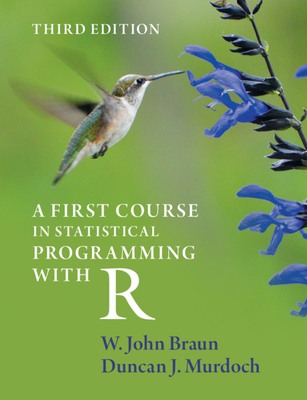 A First Course in Statistical Programming with R 1108995144 Book Cover