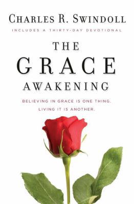 The Grace Awakening: Believing in Grace Is One ... 1400202930 Book Cover