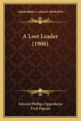 A Lost Leader (1906) 1164184385 Book Cover