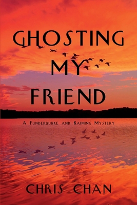 Ghosting My Friend: A Funderburke and Kaiming M... 168512321X Book Cover