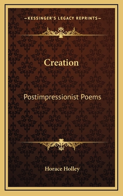 Creation: Postimpressionist Poems 1168786967 Book Cover