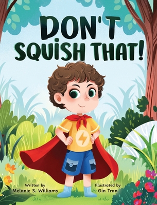 Don't Squish That! 1779441770 Book Cover