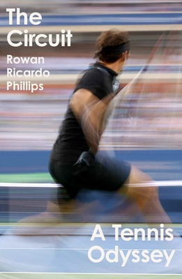 The Circuit: A Tennis Odyssey 0374123772 Book Cover