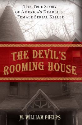 Devil's Rooming House: The True Story of Americ... 0762770252 Book Cover