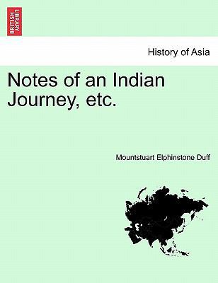 Notes of an Indian Journey, Etc. 1241094144 Book Cover