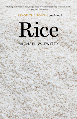 Rice: A Savor the South Cookbook 146967761X Book Cover