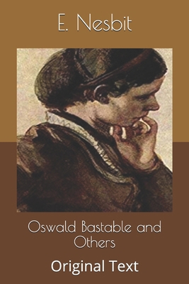 Oswald Bastable and Others: Original Text B085DQXPDQ Book Cover