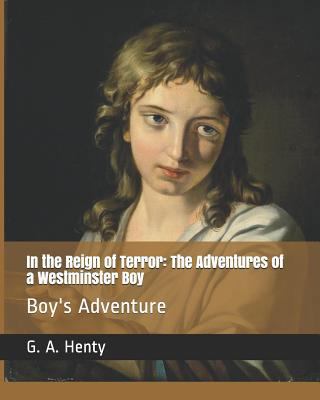 In the Reign of Terror: The Adventures of a Wes... 1790105900 Book Cover