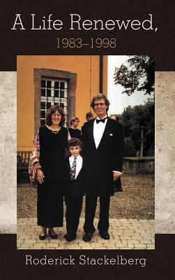 A Life Renewed, 1983-1998 1475930399 Book Cover