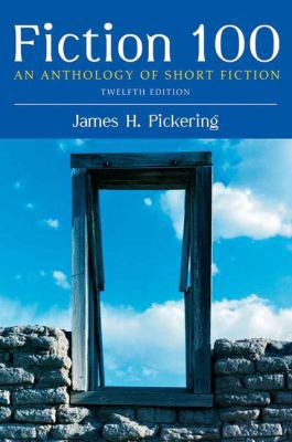 Fiction 100: An Anthology of Short Fiction (12t... 0205650341 Book Cover