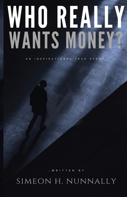 Who Really Wants Money? B0CPX52H2Z Book Cover
