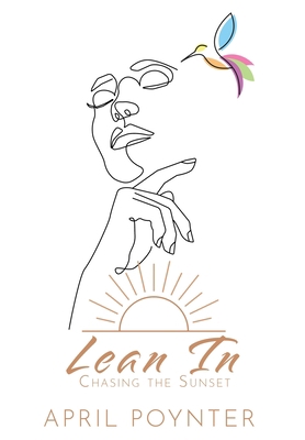 Lean In: Chasing the Sunset 1957344555 Book Cover