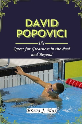 David Popovici: The Quest for Greatness in the ...            Book Cover